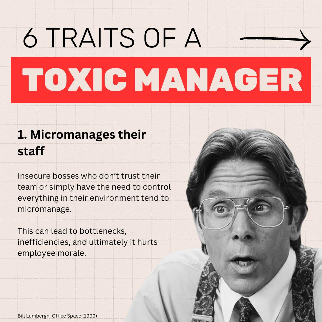6 Traits of a toxic manager -micromanagement