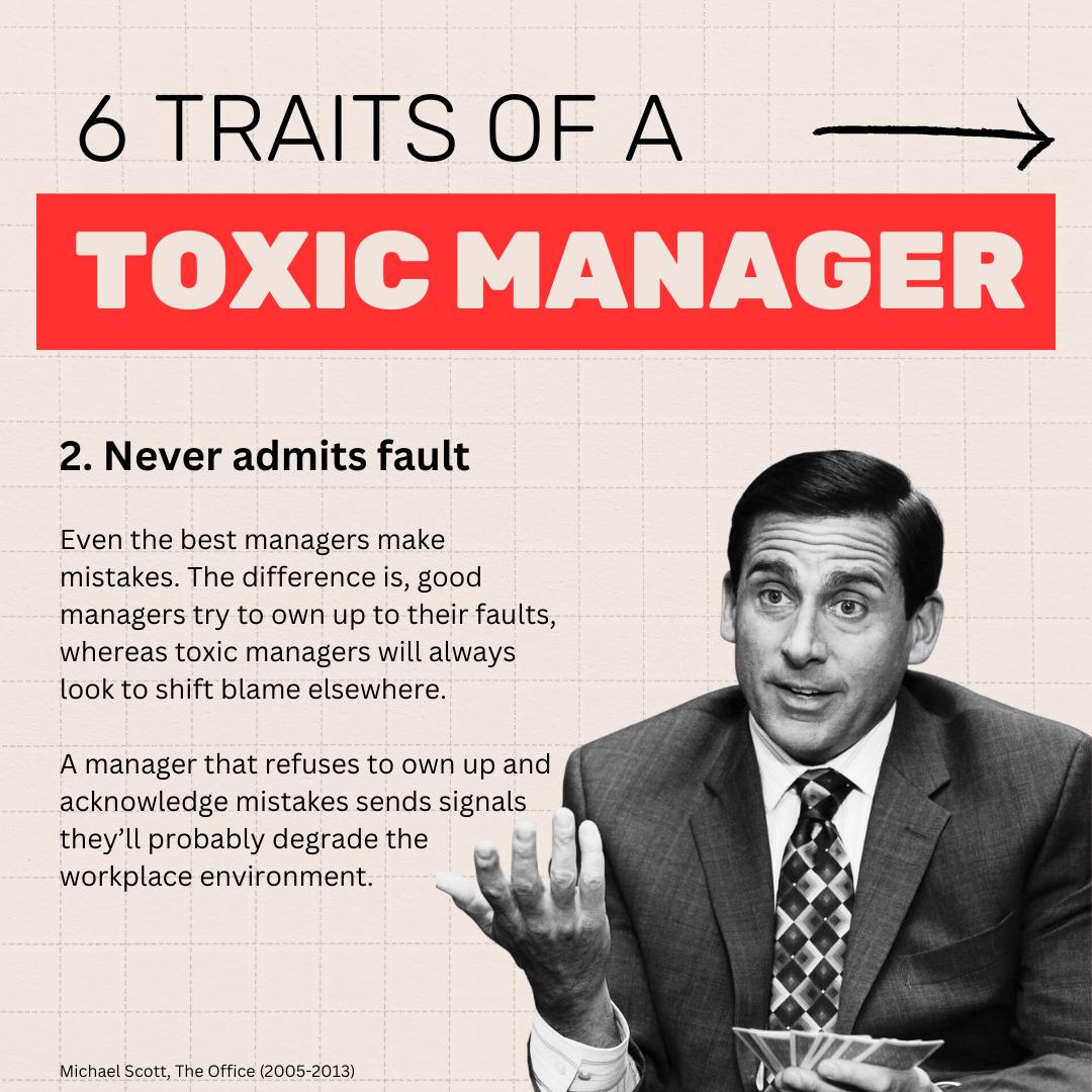 6 Traits of a toxic manager - never admits fault