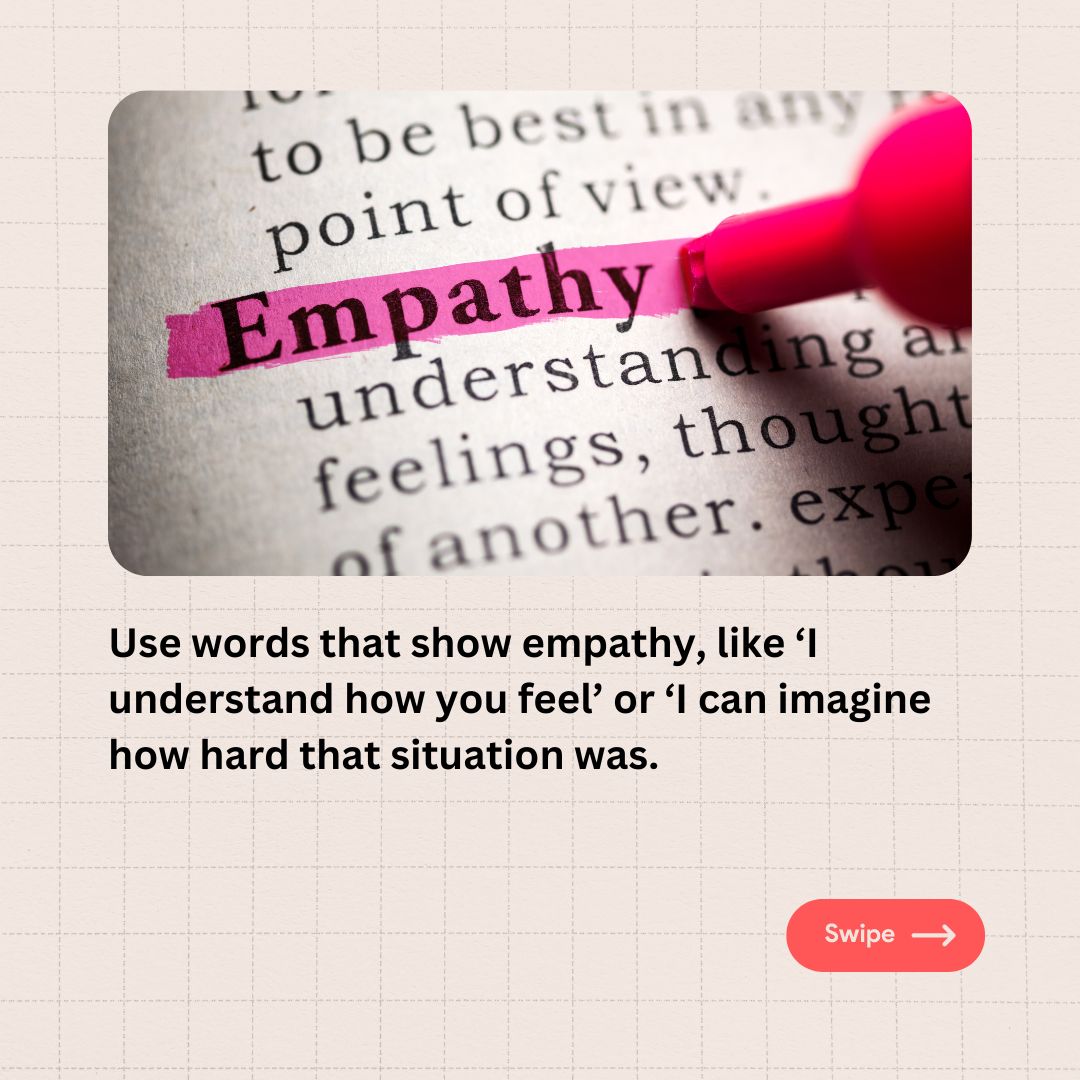 8 tips to master the art of empathetic listening - use words that show empathy