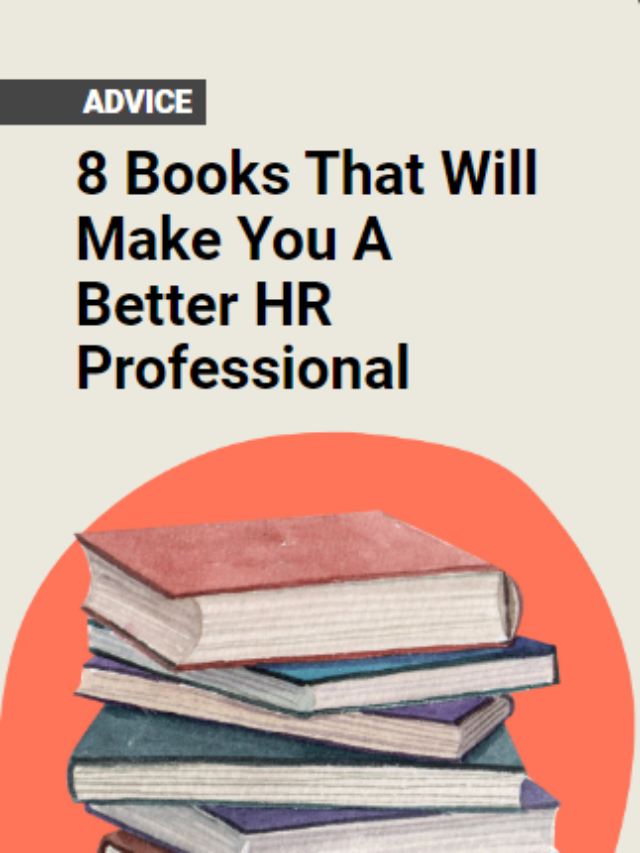 8 Books That Will Make You A Better HR Professional